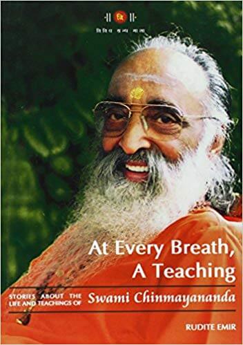 At Every Breath, A Teaching: Stories About the Life and Teachings of Swami Chinmayananda Paperback – August 1, 1999